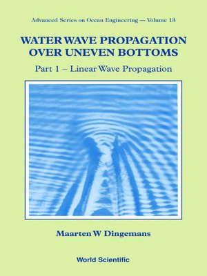 cover image of Water Wave Propagation Over Uneven Bottoms (In 2 Parts)